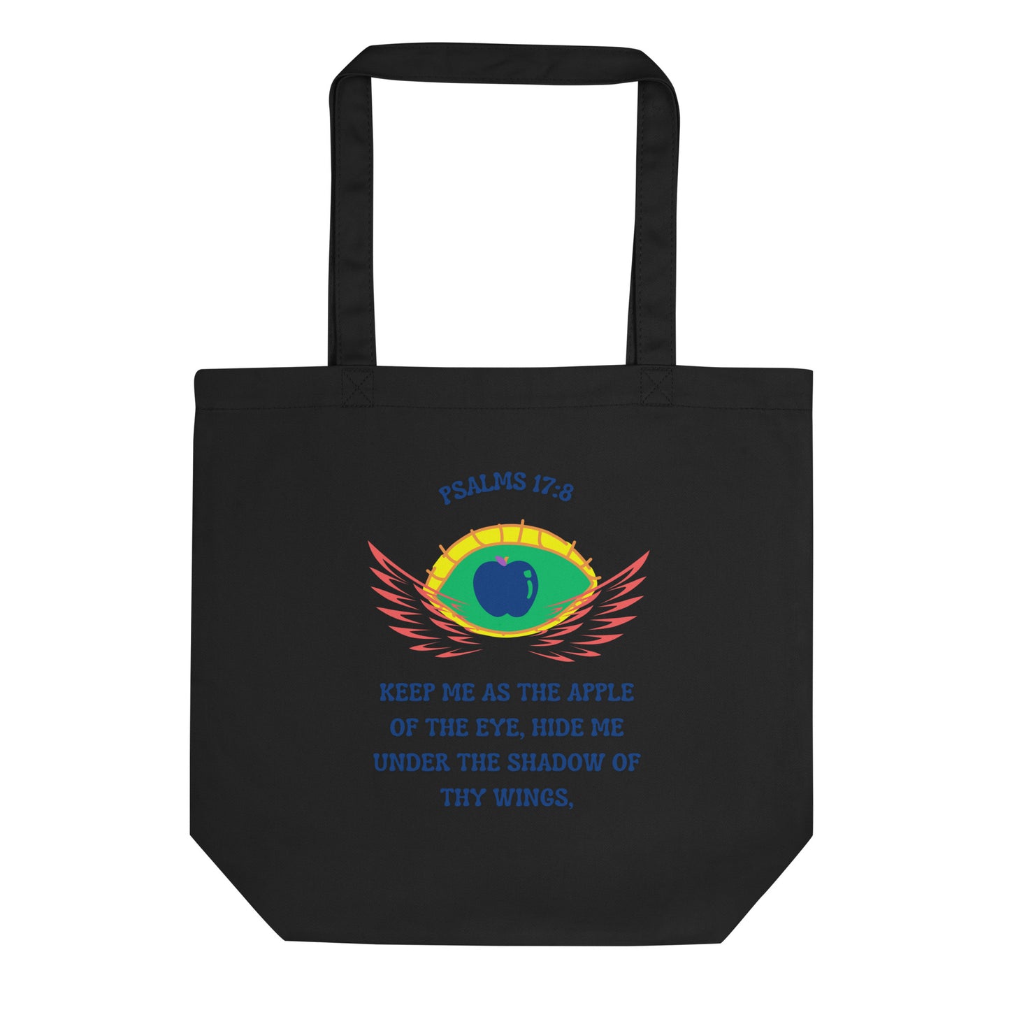 By Faith Psalms 17:8 Eco Tote Bag
