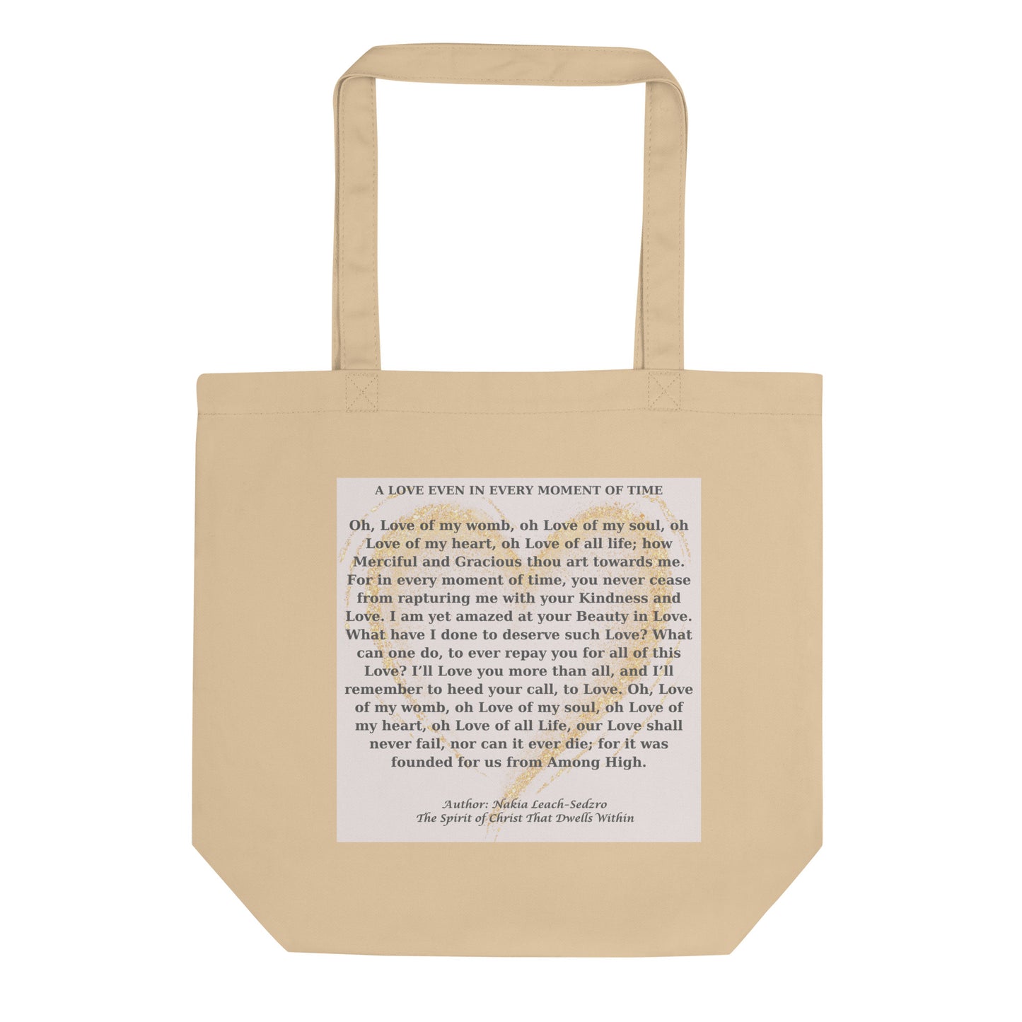 By Faith "A Love In Every Moment Of Time" Poem Eco Tote Bag