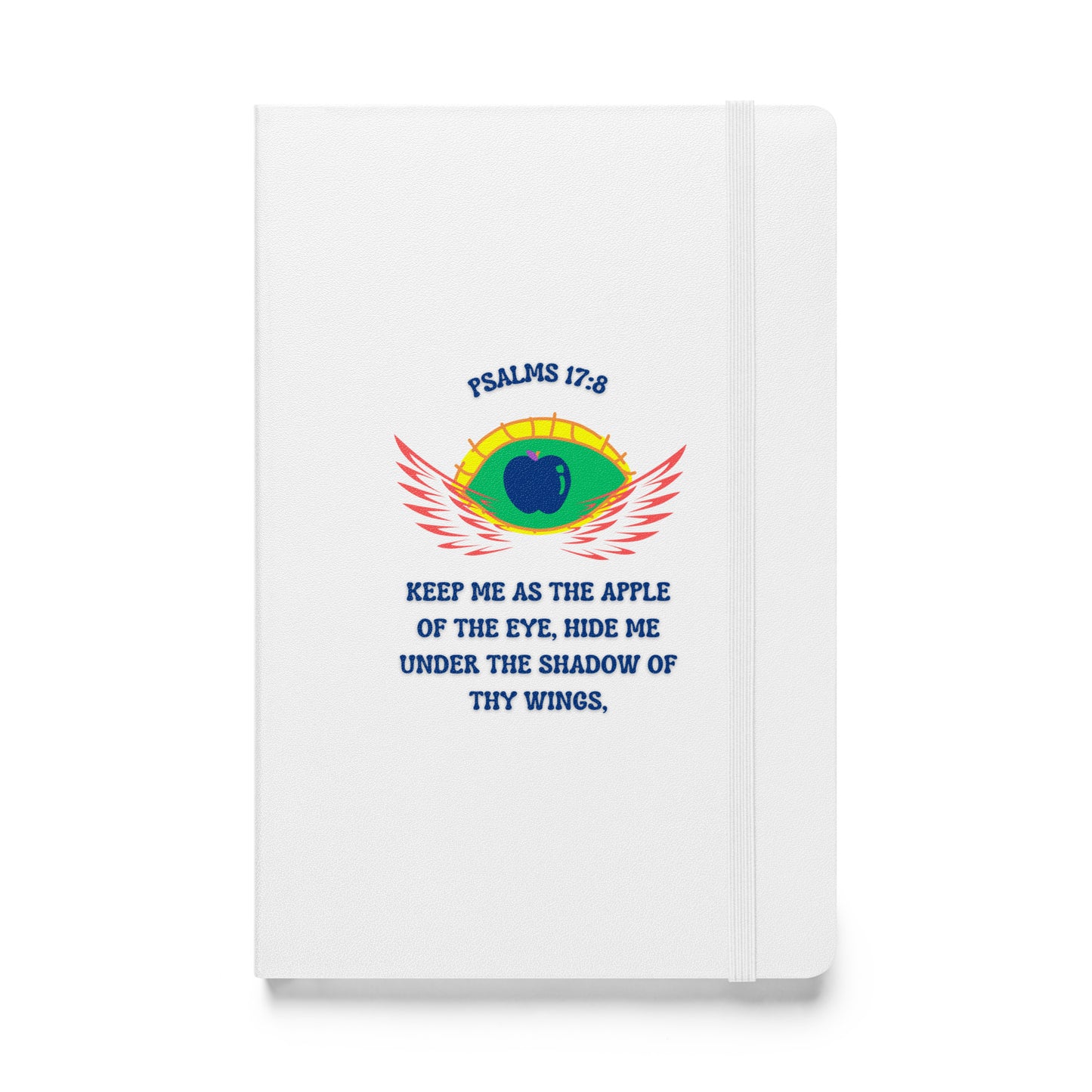 By Faith Psalms 17:8 Hardcover Bound Notebook