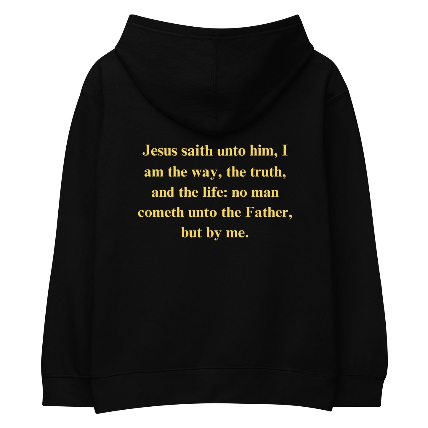 By Faith Jesus Christ Saves John 14:6 Kids Fleece Hoodie