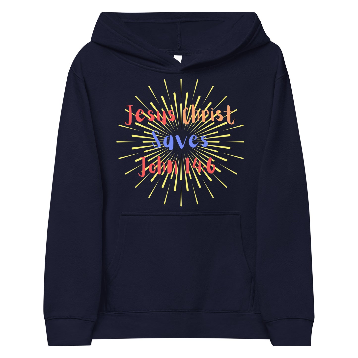 By Faith Jesus Christ Saves John 14:6 Kids Fleece Hoodie