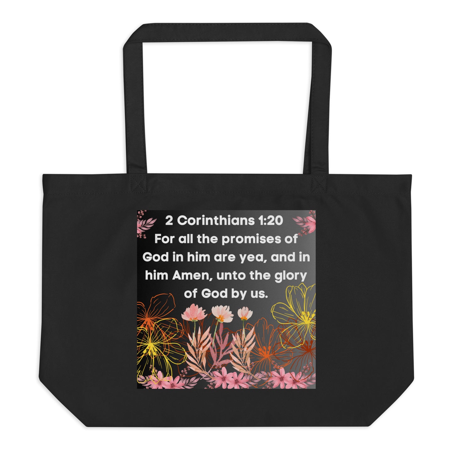 By Faith 2 Corinthians 1:20 and Conquering In Life's Promises and Organic Tote Bag