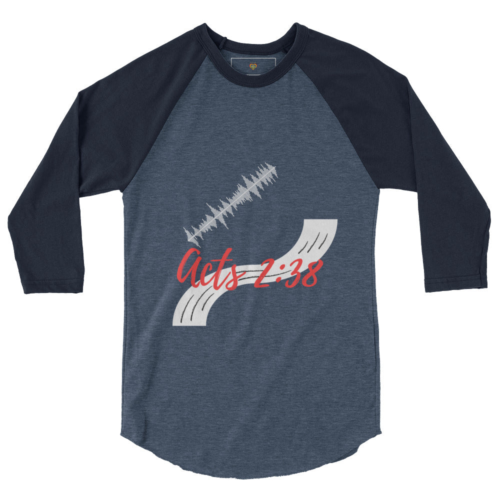 By Faith Acts 2:38, 3/4 Sleeve Raglan Shirt