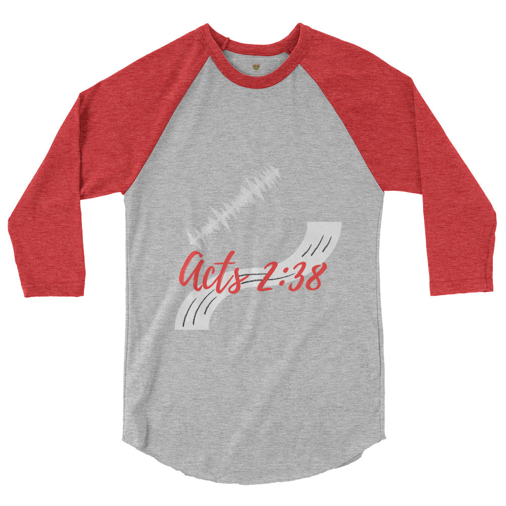 By Faith Acts 2:38, 3/4 Sleeve Raglan Shirt