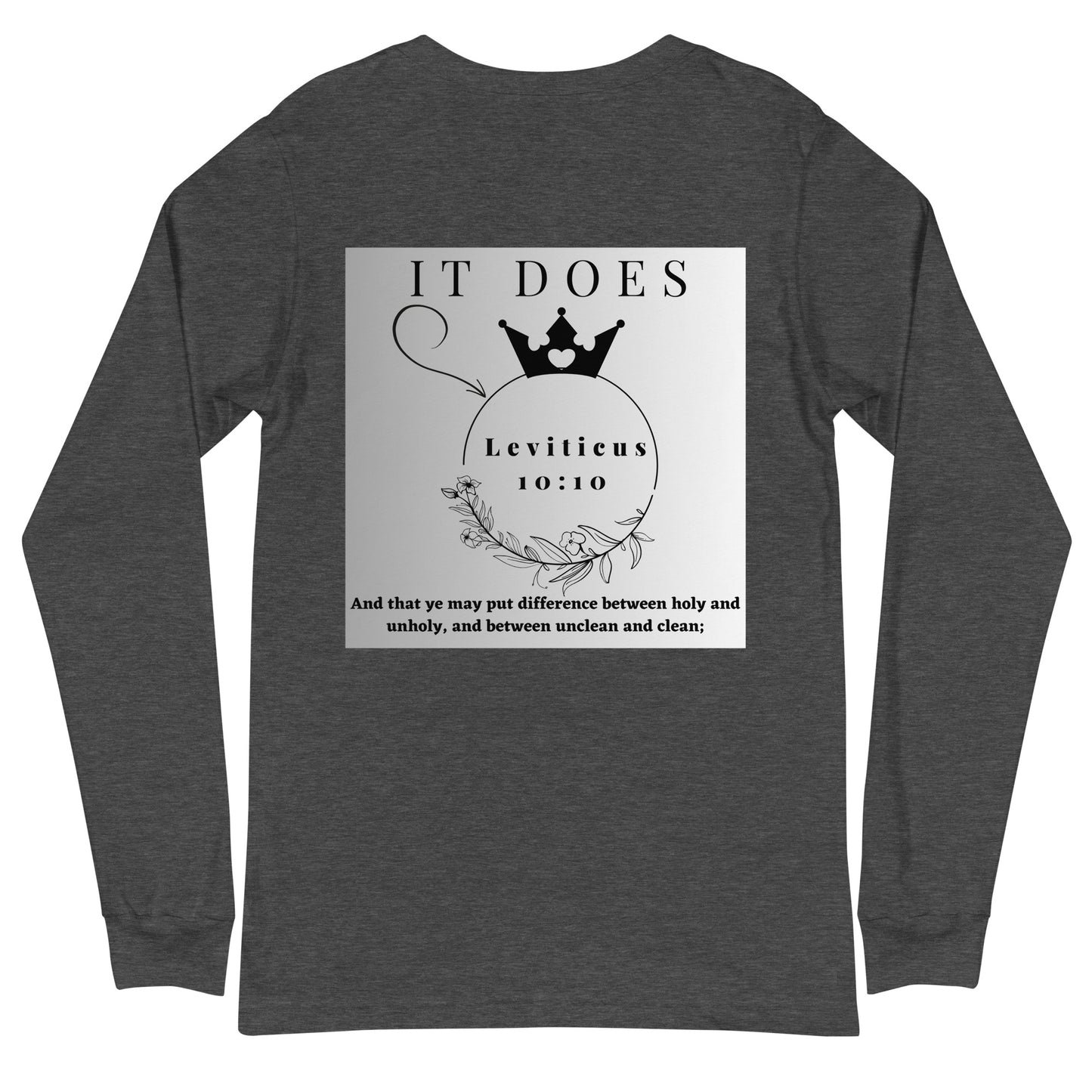 By Faith Make It Make Sense Leviticus 10:10 Unisex Long Sleeve Tee