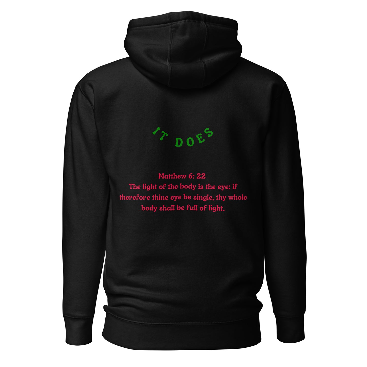By Faith Make It Make Sense Matthew 6:22 Unisex Hoodie