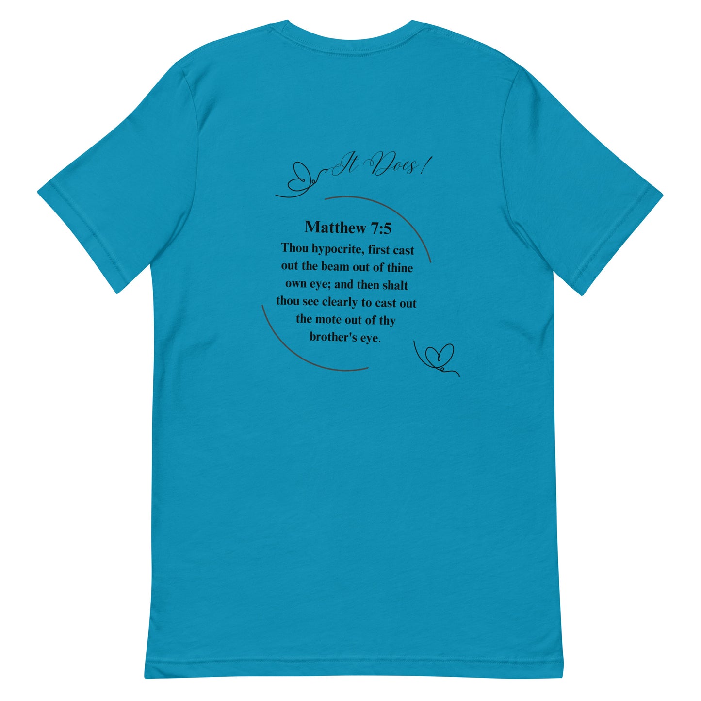 By Faith Matthew 7:5 Unisex T-Shirt