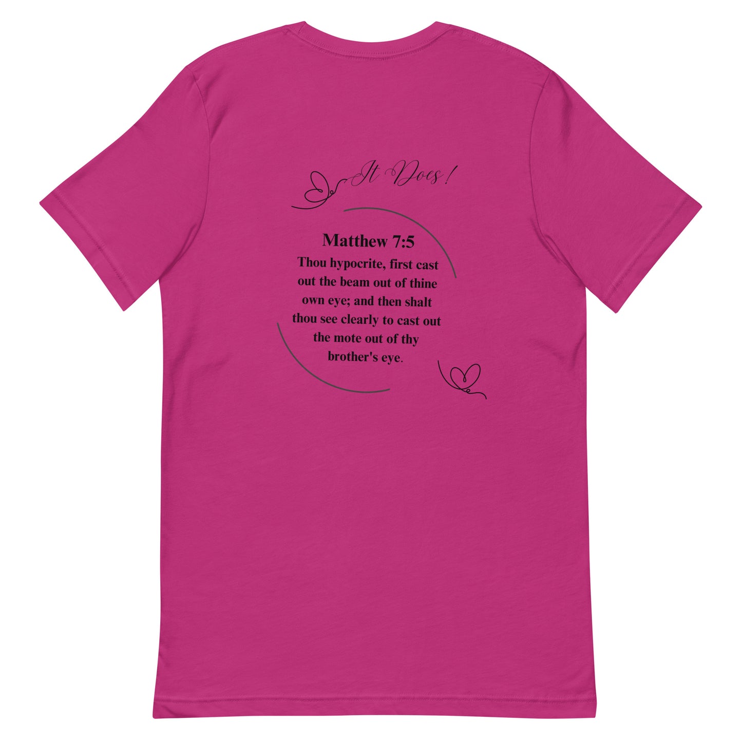 By Faith Matthew 7:5 Unisex T-Shirt