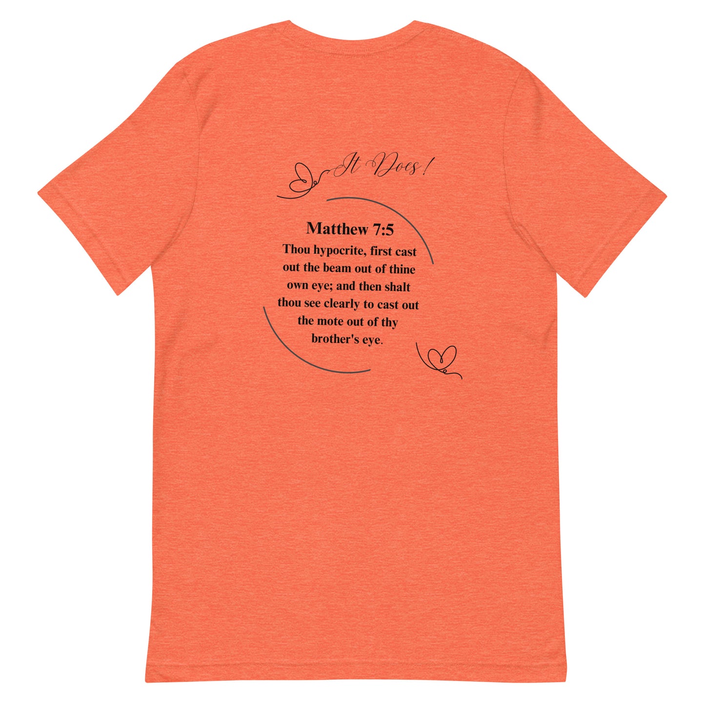 By Faith Matthew 7:5 Unisex T-Shirt