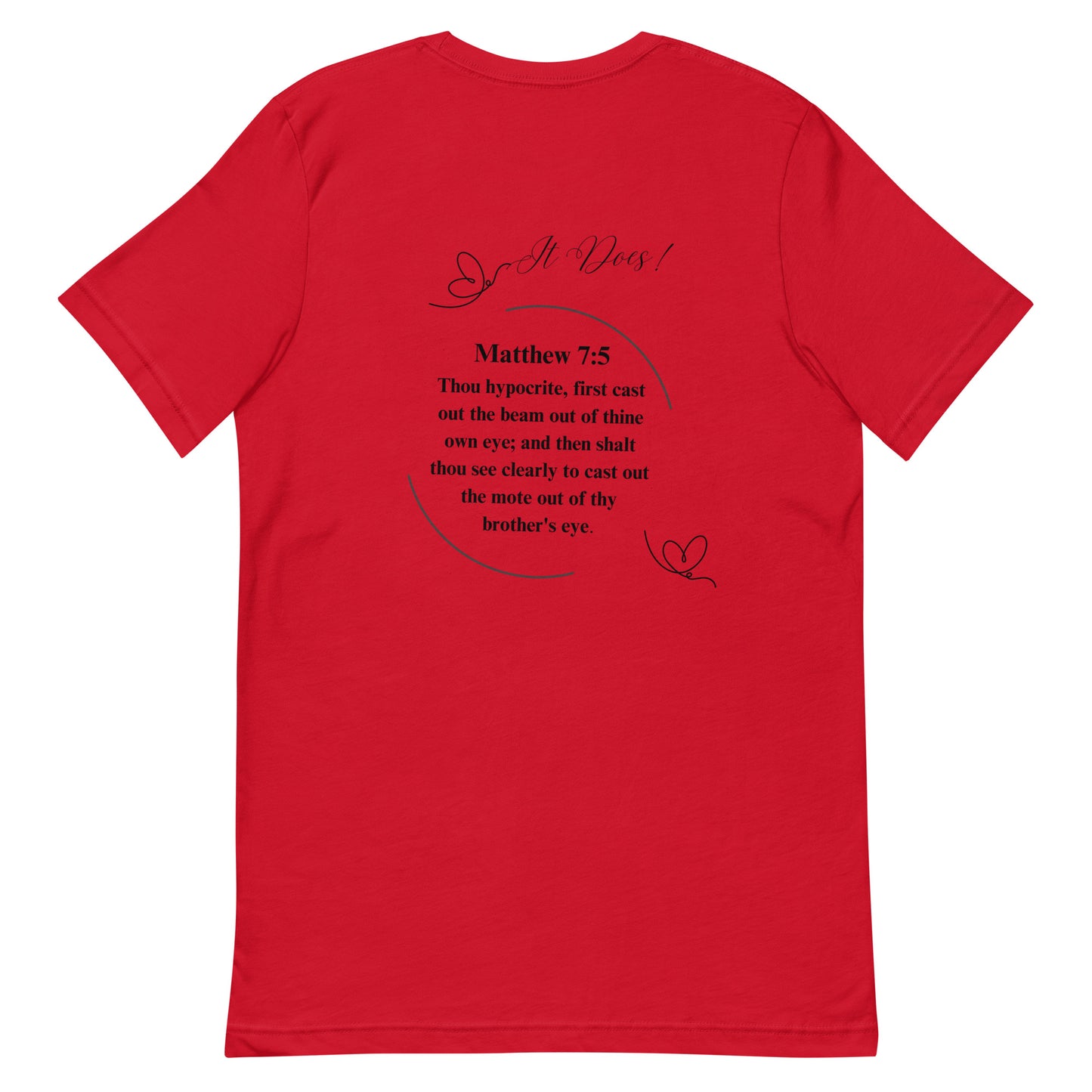By Faith Matthew 7:5 Unisex T-Shirt