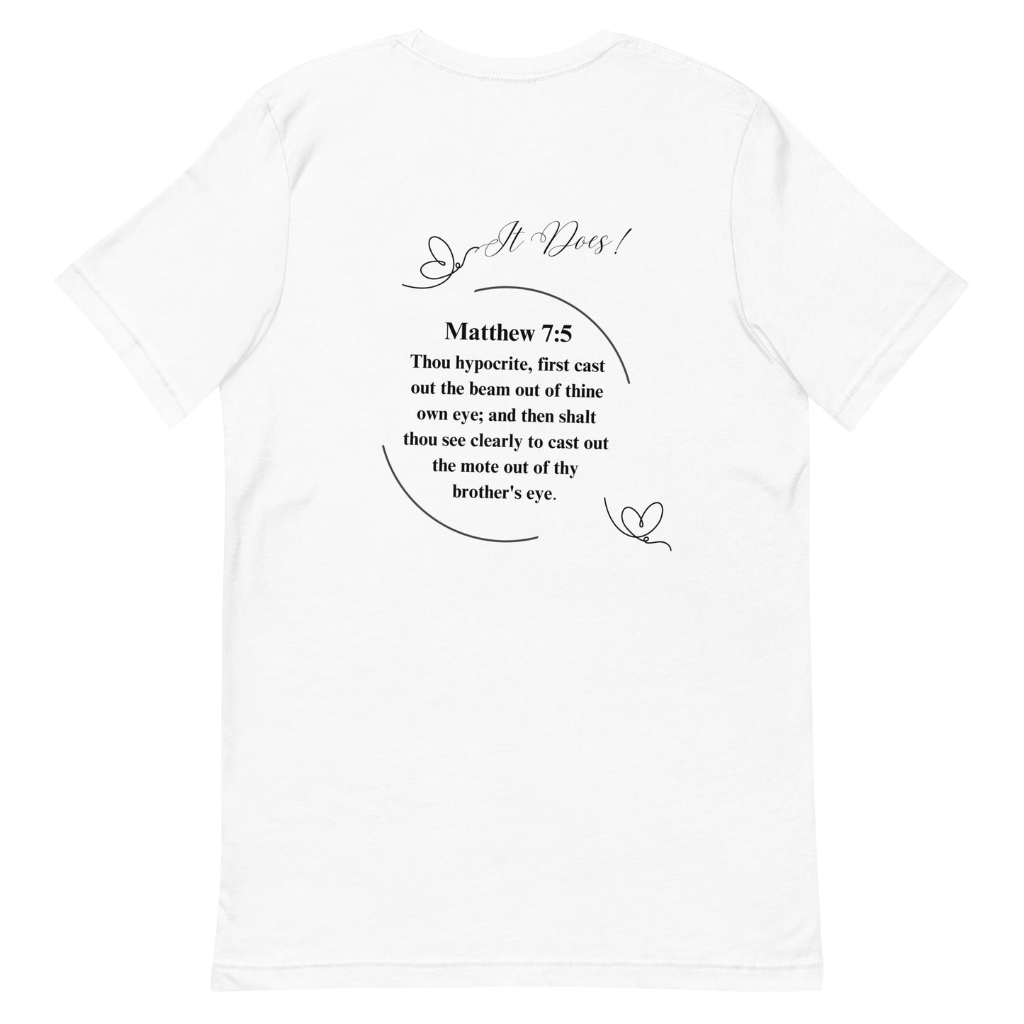 By Faith Matthew 7:5 Unisex T-Shirt