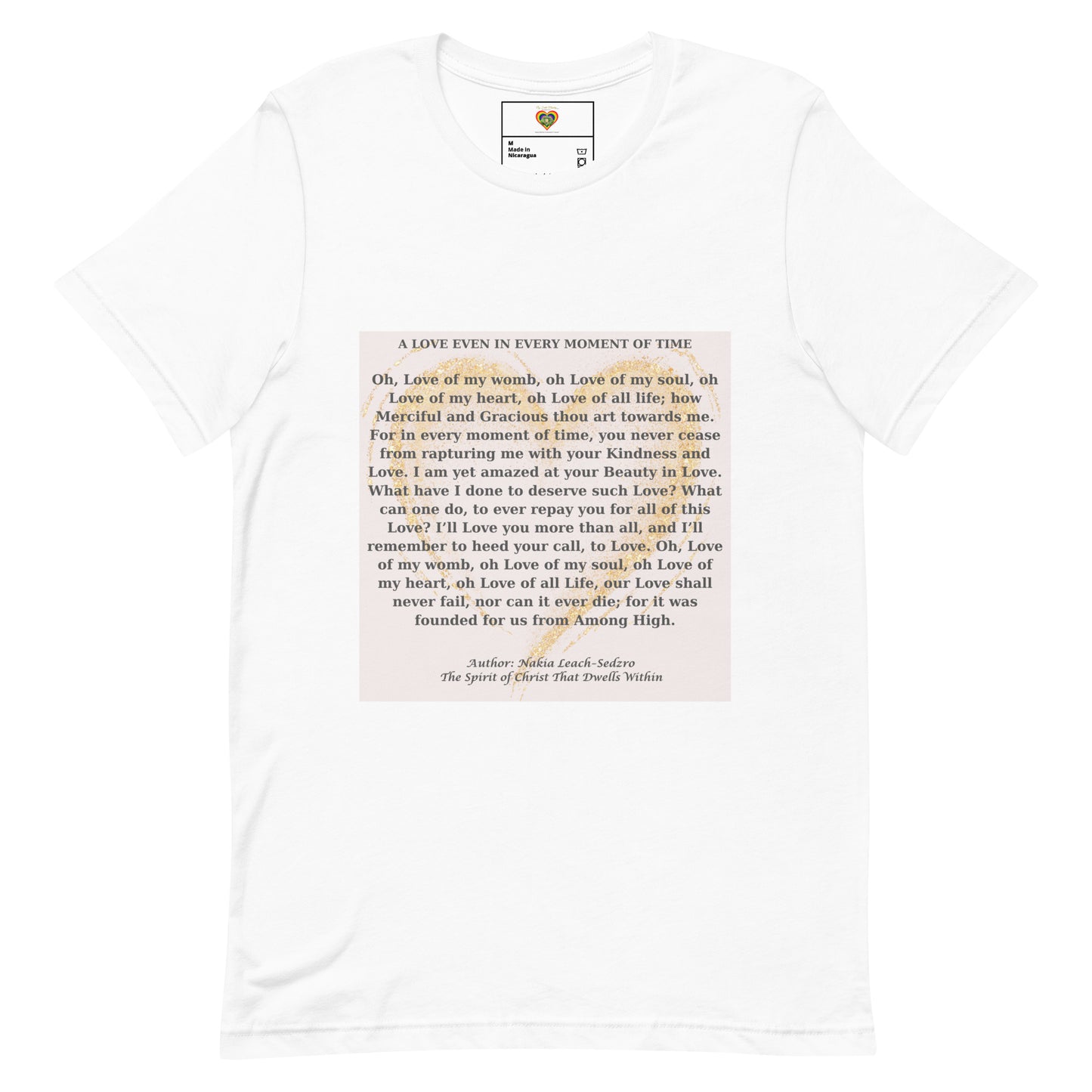 By Faith "A Love In Every Moment Of Time" Poem Unisex T-Shirt