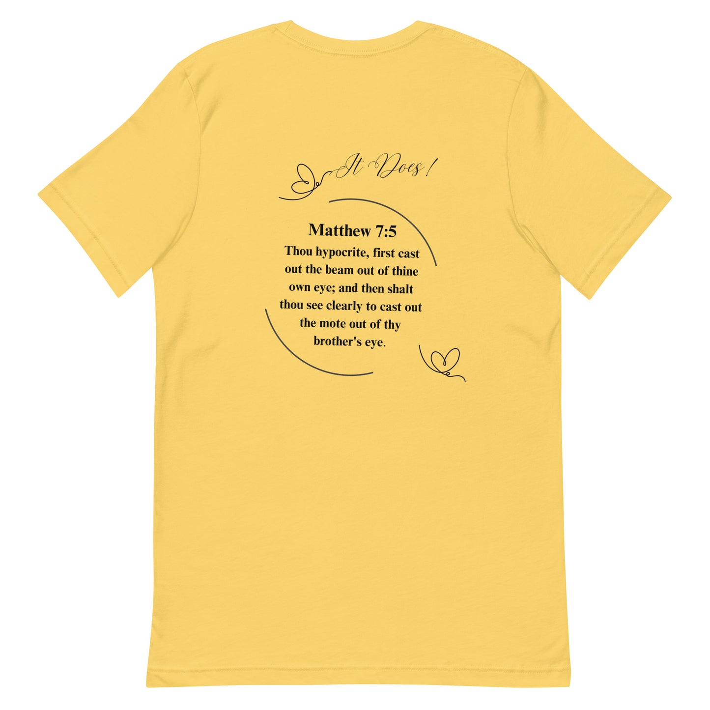 By Faith Matthew 7:5 Unisex T-Shirt