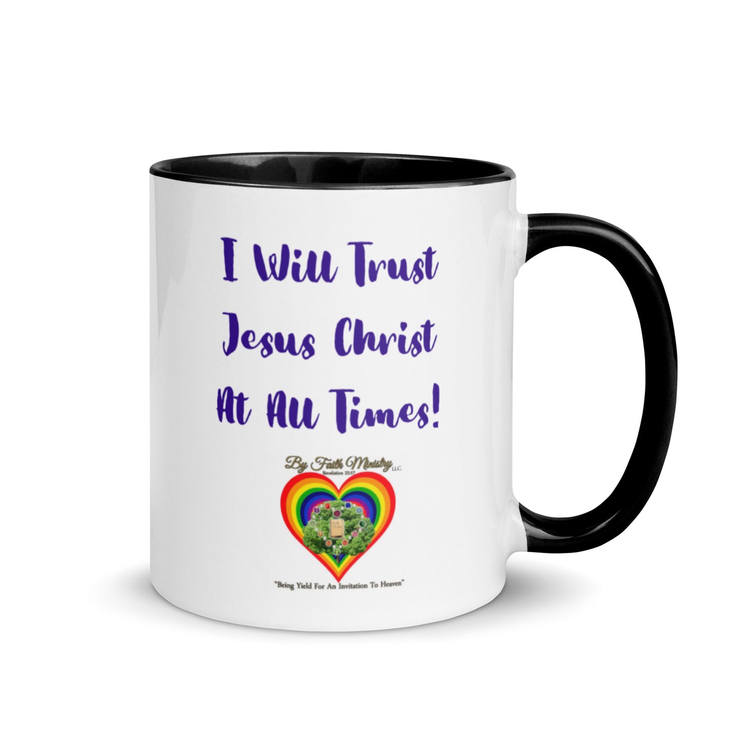 By Faith I Will Trust Jesus Christ At All Times Dual Design Mug With Color Inside
