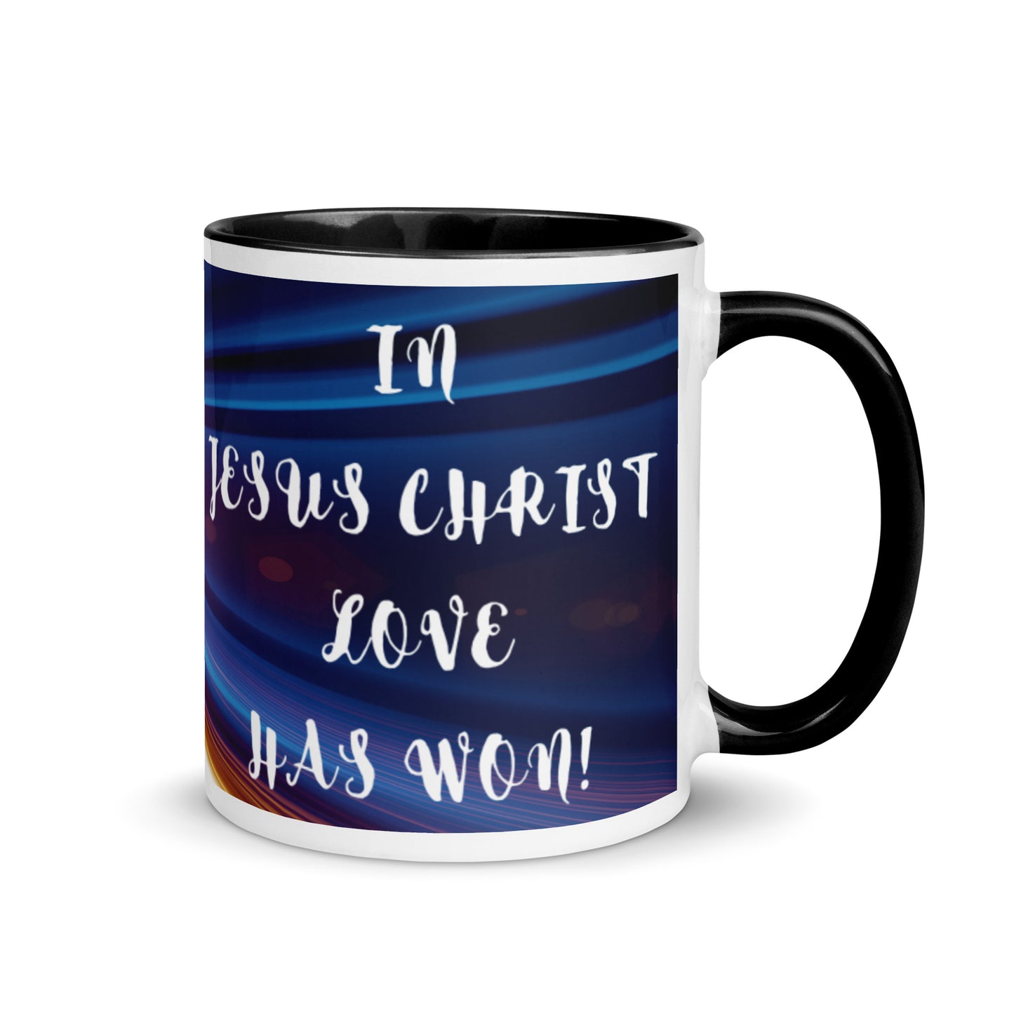 By Faith In Jesus Christ Love Has Won Mug with Color Inside