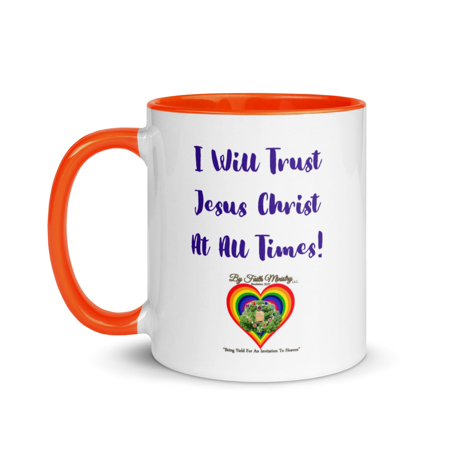 By Faith I Will Trust Jesus Christ At All Times Dual Design Mug With Color Inside