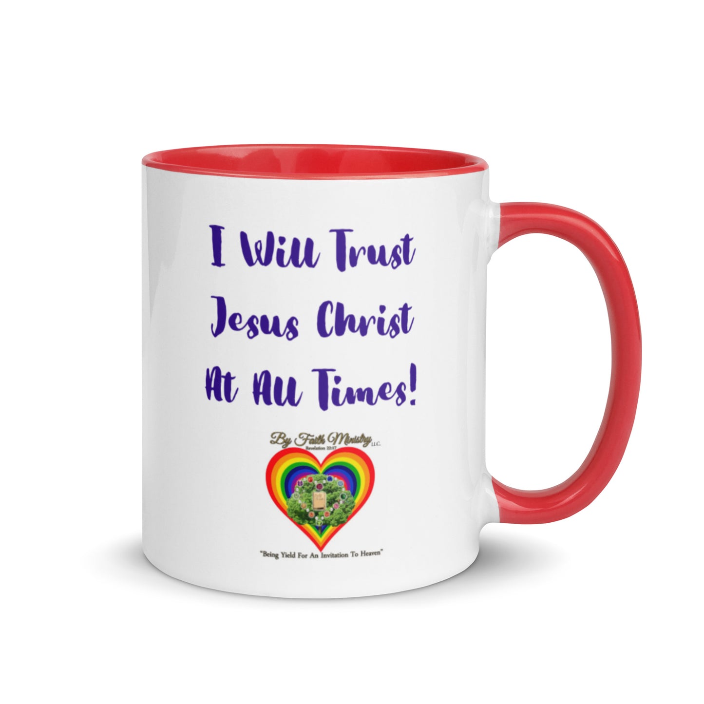 By Faith I Will Trust Jesus Christ At All Times Dual Design Mug With Color Inside