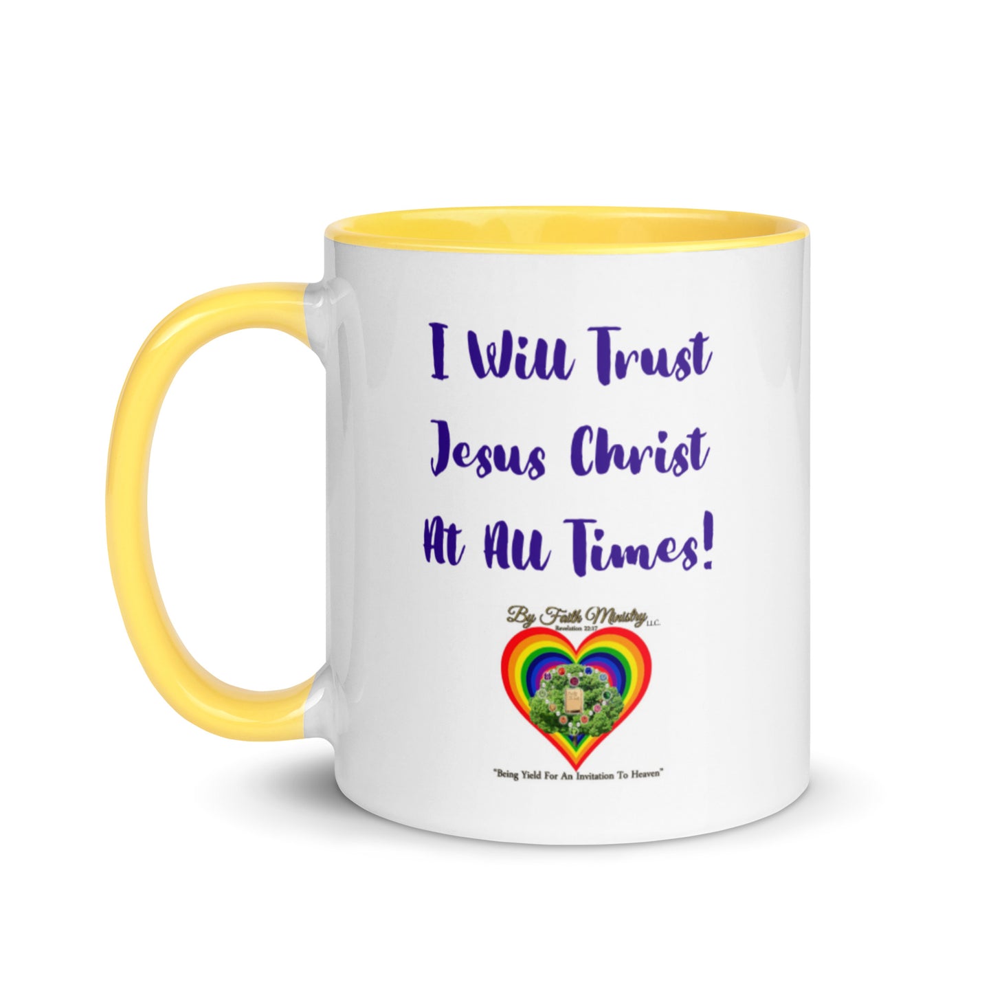 By Faith I Will Trust Jesus Christ At All Times Dual Design Mug With Color Inside