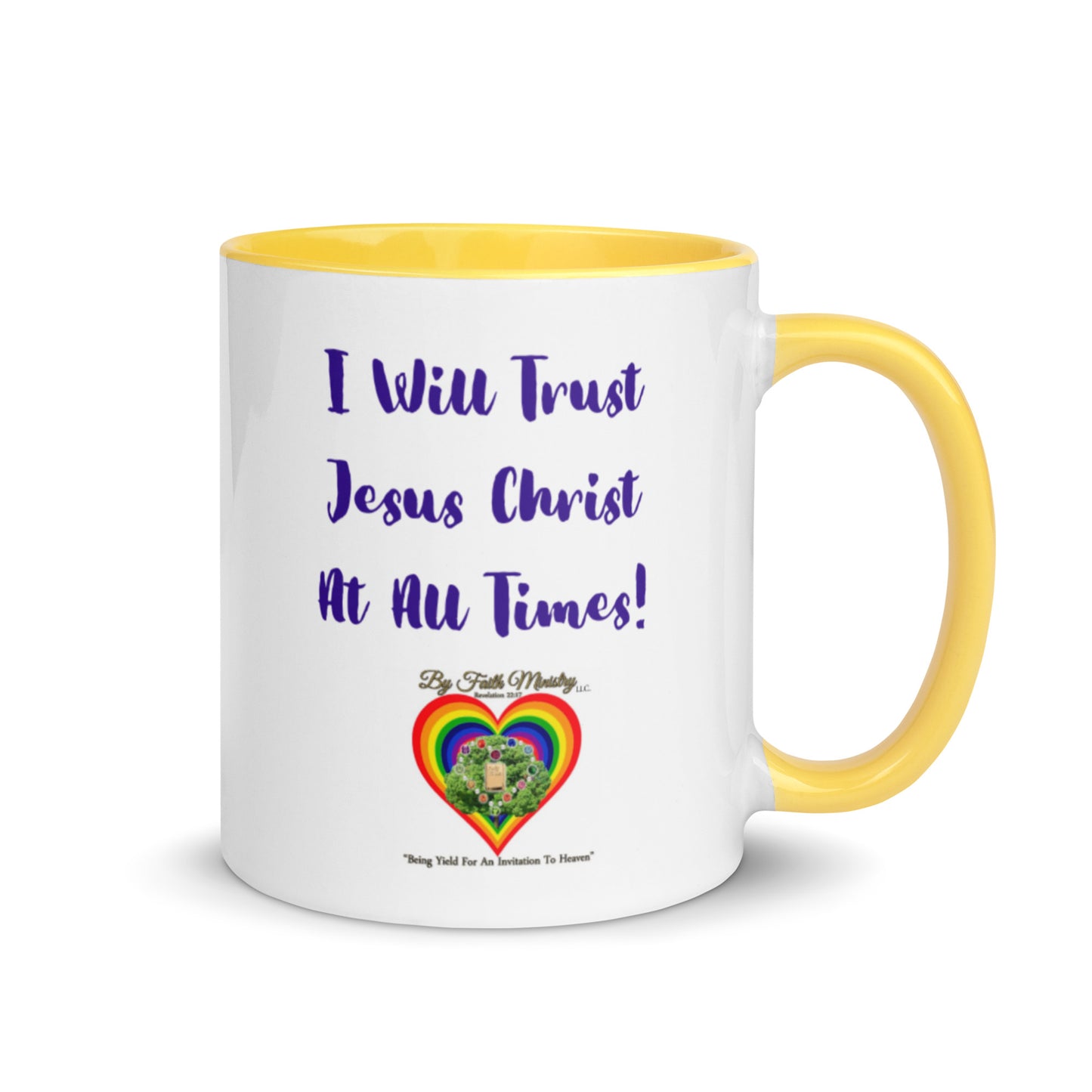By Faith I Will Trust Jesus Christ At All Times Dual Design Mug With Color Inside