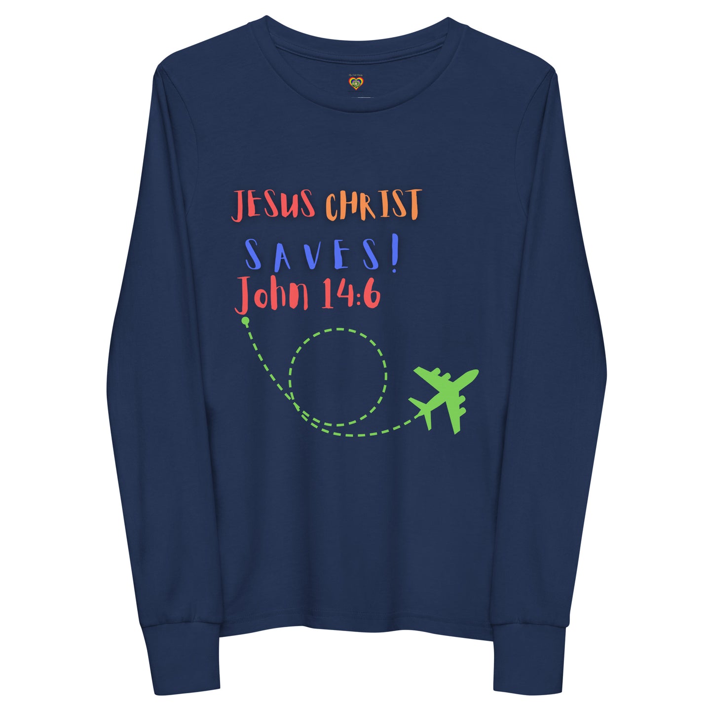 By Faith Jesus Christ Saves John 14:6 Youth Long Sleeve Tee