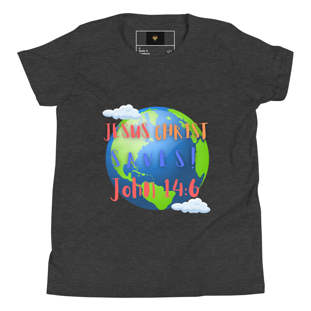 By Faith Jesus Christ Saves John 14:6 Youth Short Sleeve T-Shirt