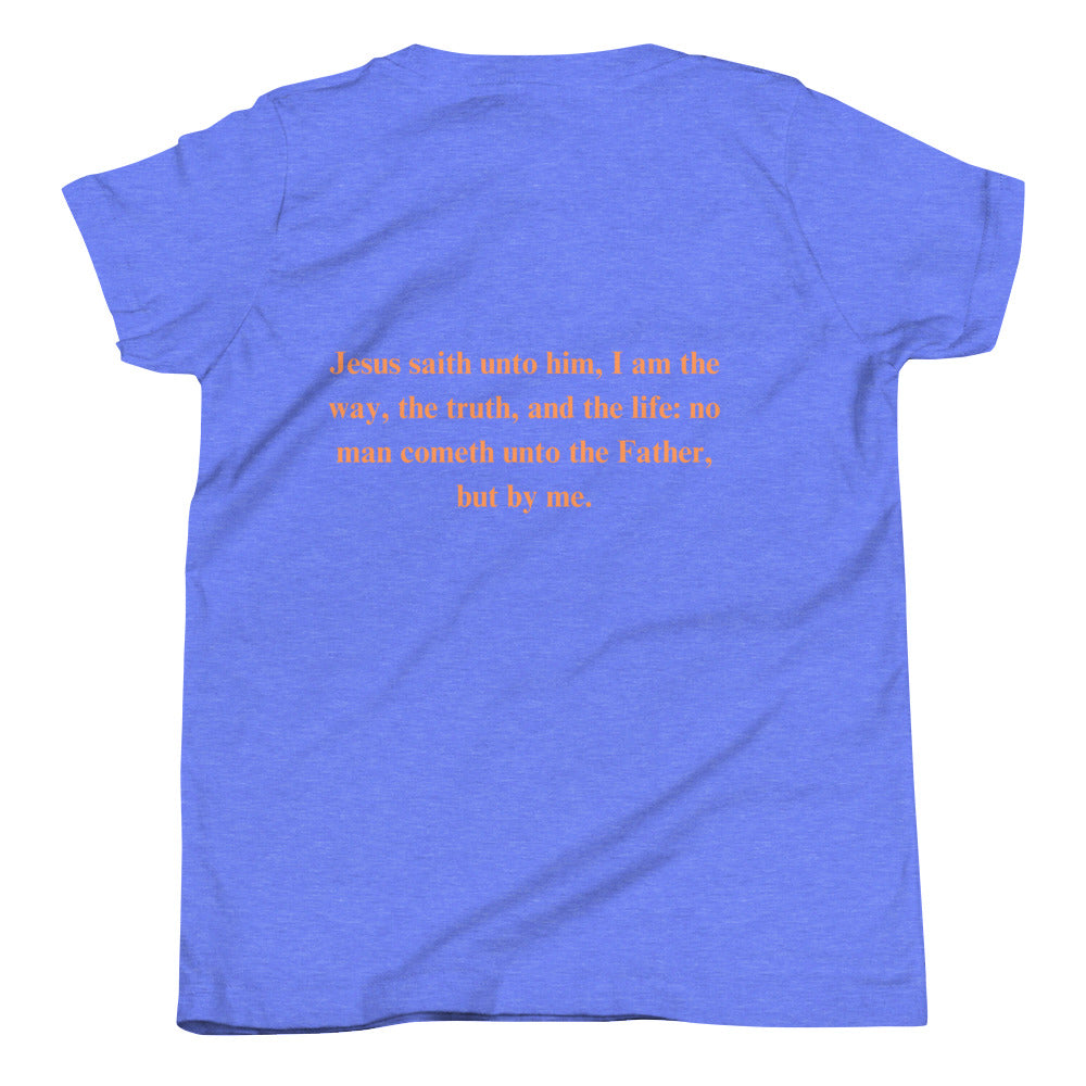 By Faith Jesus Christ Saves John 14:6 Youth Short Sleeve T-Shirt