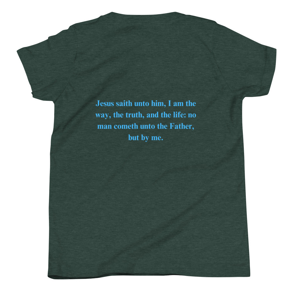 By Faith Jesus Christ Saves John 14:6 Youth Short Sleeve T-Shirt