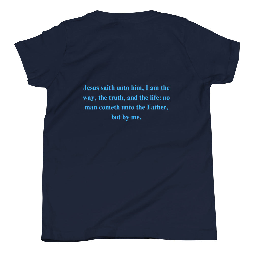 By Faith Jesus Christ Saves John 14:6 Youth Short Sleeve T-Shirt