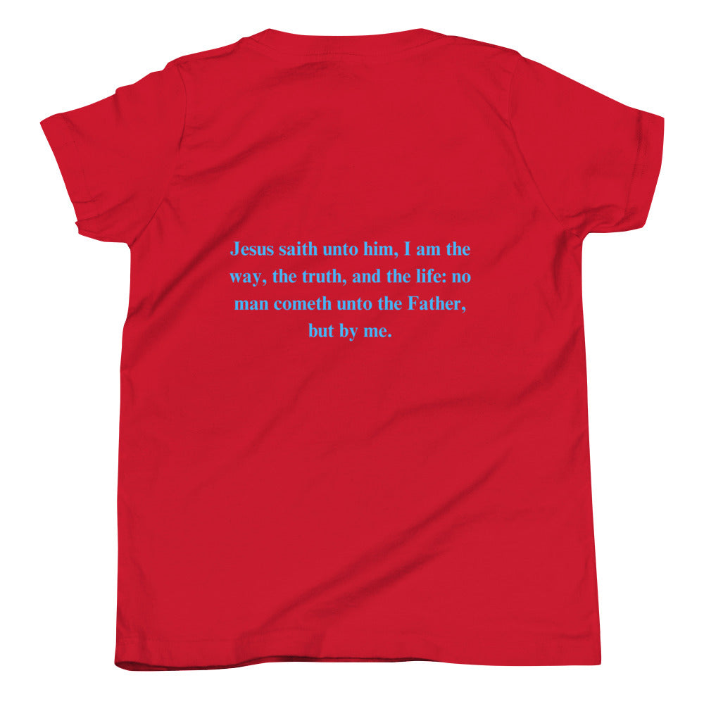 By Faith Jesus Christ Saves John 14:6 Youth Short Sleeve T-Shirt